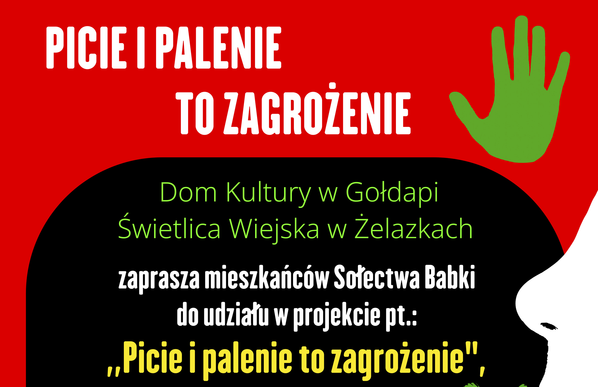 Plakat projektu pt.: PICIE I PALENIE TO ZAGROŻENIE.